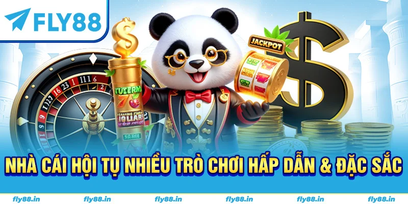 Nhà cái hội tụ nhiều trò chơi hấp dẫn & đặc sắc